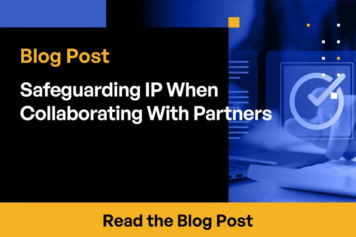 Safeguarding Intellectual Property When Collaborating With External Parties
