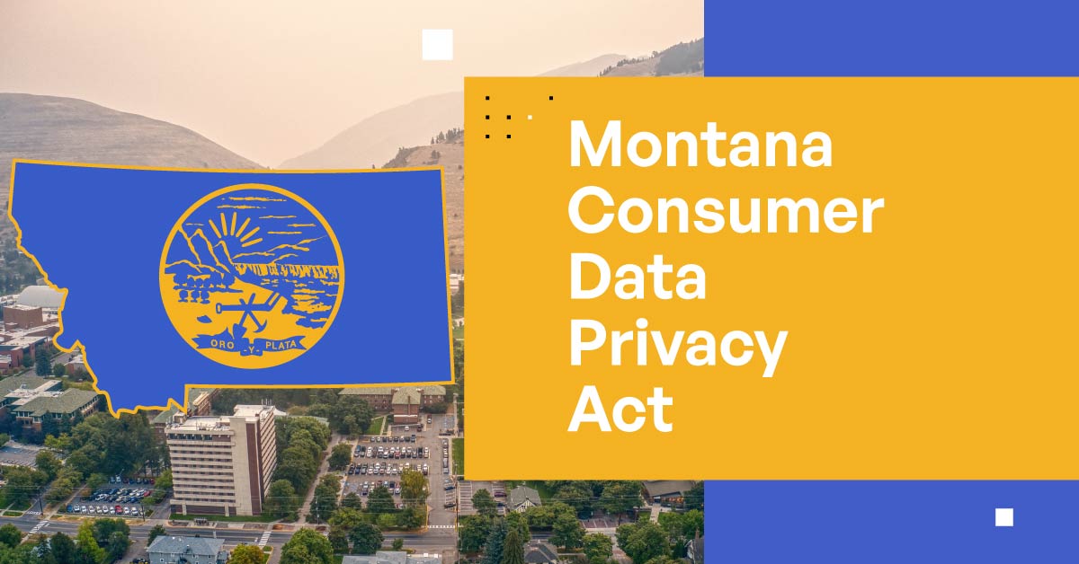 Montana Consumer Data Privacy Act: An Overview